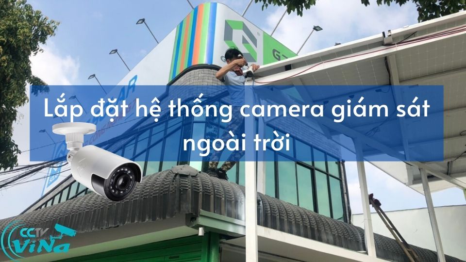 lắp camera giám sát ngoài trời